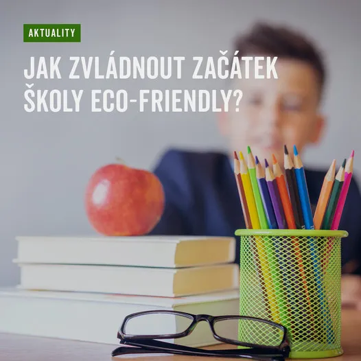 Jak na nový školní rok eco-friendly