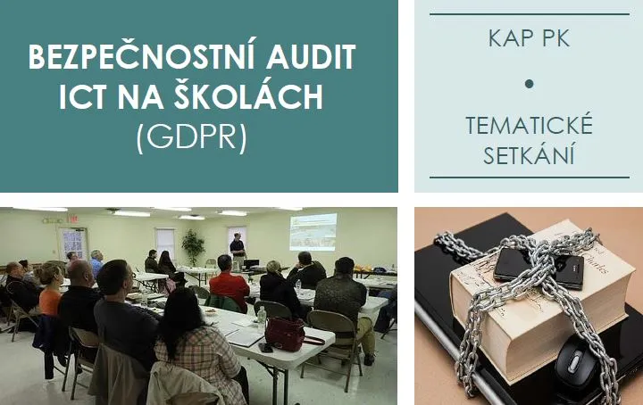 Bezpečnostní audit ICT na školách (GDPR) – tematické setkání KAP PK