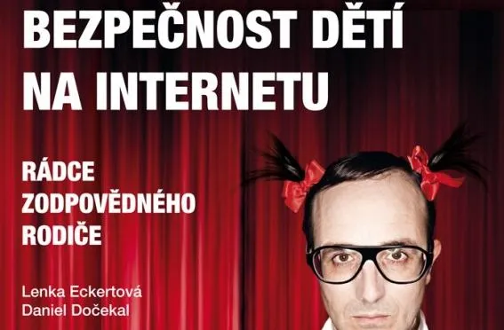 Bezpečnost dětí na internetu – rádce zodpovědného rodiče