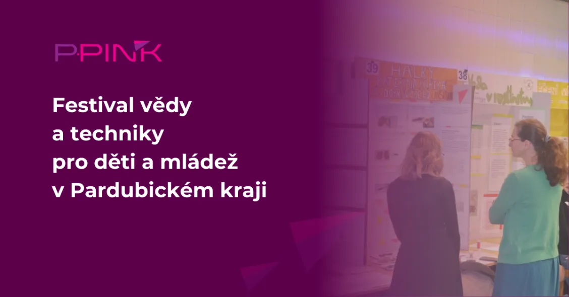 Festival vědy a&nbsp;techniky pro děti a&nbsp;mládež v&nbsp;Pardubickém kraji 2026