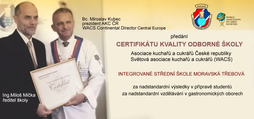 SLAVNOSTNÍ PŘEDÁNÍ CERTIFIKÁTU KVALITY ODBORNÉ ŠKOLY – ISŠ Moravská Třebová