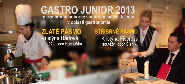 ISŠ Moravská Třebová – zlato a&nbsp;stříbro ve finále nejprestižnější gastronomické soutěže