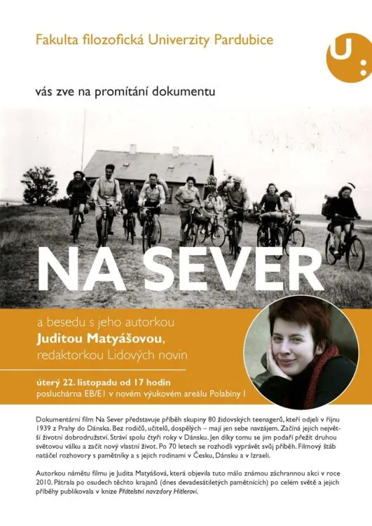 Osudy židovských teenagerů představí na Univerzitě Pardubice sama autorka dokumentu Na sever